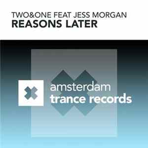 Two&One Feat Jess Morgan - Reasons Later mp3