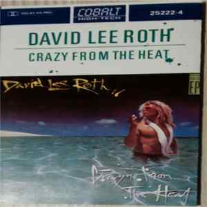 David Lee Roth - Crazy From The Heat mp3