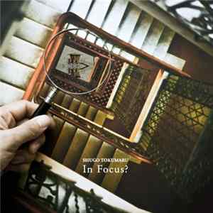 Shugo Tokumaru - In Focus? mp3