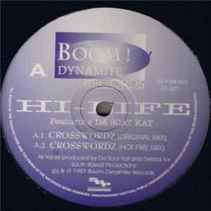 Hi-Life Featuring Da Scat Kat - Crosswordz / Believe Me mp3
