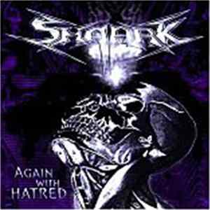 Shaark - Again With Hatred mp3