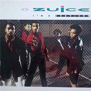 Zuice - I'm A Survivor mp3