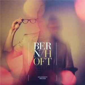 Bernhoft - Solidarity Breaks mp3