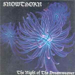 Snowthorn - The Night Of The Dreamweaver mp3
