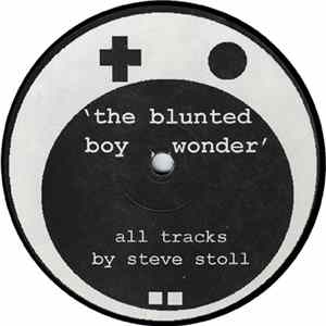 Steve Stoll - The Blunted Boy Wonder mp3