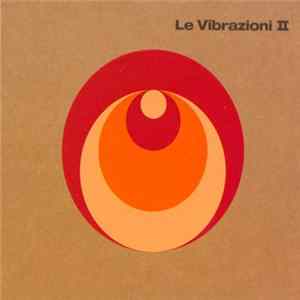 Le Vibrazioni - Le Vibrazioni II mp3