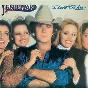 T.G. Sheppard - I Love 'Em All mp3