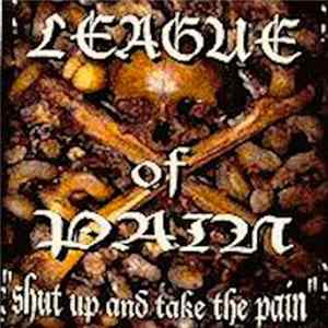 League Of Pain - Shut Up And Take The Pain mp3