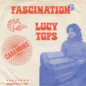 Lucy Tops - Fascination / Carambole mp3