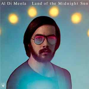 Al Di Meola - Land Of The Midnight Sun mp3