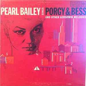 Pearl Bailey - Pearl Bailey Sings Porgy & Bess And Other Gershwin Melodies mp3