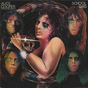 Alice Cooper - School Days - The Early Recordings mp3