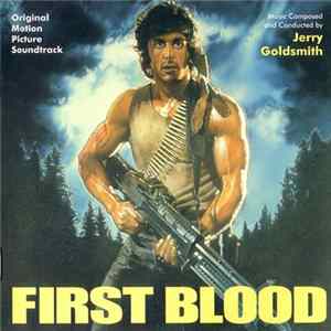 Jerry Goldsmith - First Blood (Original Motion Picture Soundtrack) mp3
