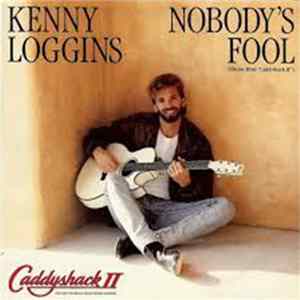 Kenny Loggins - Nobody's Fool mp3