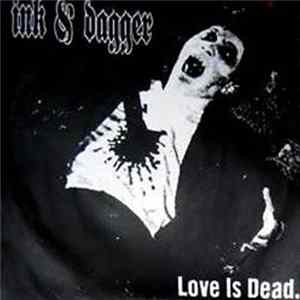 Ink & Dagger - Love Is Dead mp3