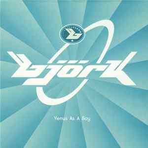 Björk - Venus As A Boy mp3