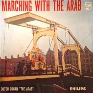 Draaiorgel De Arabier - Marching With The Arab mp3