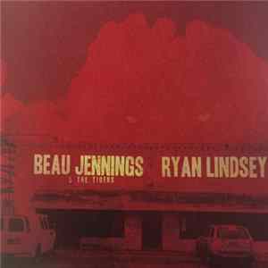 Beau Jennings & The Tigers, Ryan Lindsey - Quicktrip / Wildcat mp3