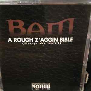 BAM - A Rough Z'aggin Bible (Pray At Will) mp3