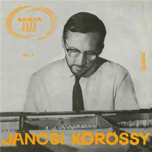 Jancsi Körössy - Seria Jazz Nr. 1 mp3