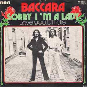 Baccara - Sorry, I'm A Lady / Love You Till I Die mp3