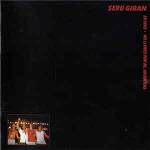 Serú Girán - No Llores Por Mi, Argentina mp3