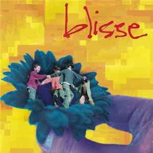 Blisse - When The World Is Wonderful mp3