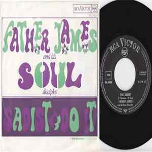 Father James & His Soul Disciples - The Sadist mp3