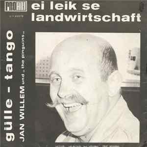 Jan Willem - Ei Leik Se Landwirtschaft / Gülle-Tango mp3