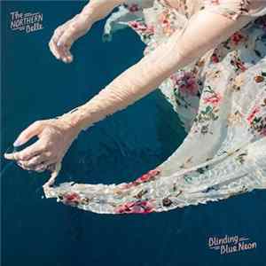 The Northern Belle - Blinding Blue Neon mp3