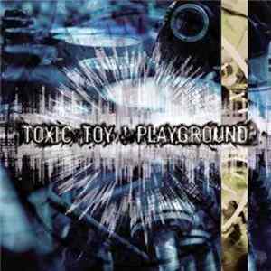 Toxic Toy - Playground mp3