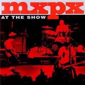MxPx - At The Show mp3