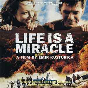 Emir Kusturica & The No Smoking Orchestra - Life Is A Miracle mp3