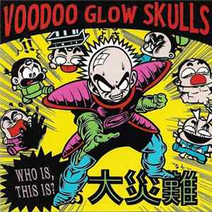 Voodoo Glow Skulls - Who Is, This Is? mp3
