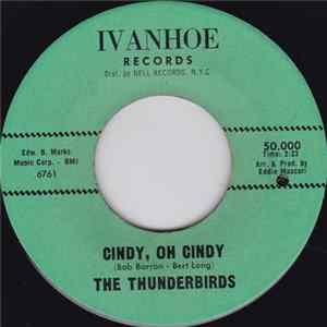 The Thunderbirds - Cindy, Oh Cindy / Before It's Too Late mp3