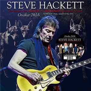 Steve Hackett - Osaka 2016 mp3