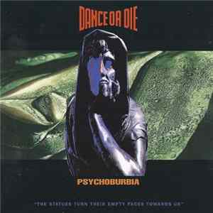 Dance Or Die - Psychoburbia mp3