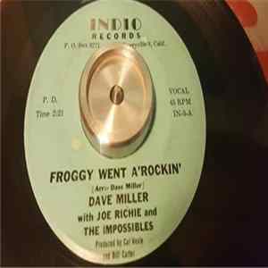 Dave Miller With Joe Richie And The Impossibles - Froggy Went A' Rockin' / With You mp3