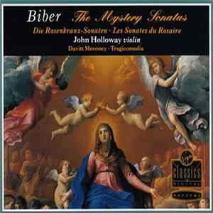 Biber - John Holloway, Davitt Moroney, Tragicomedia - The Mystery Sonatas mp3