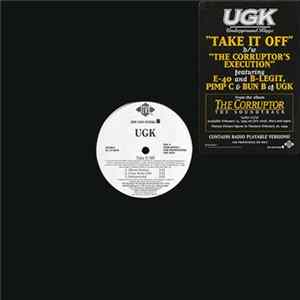 UGK - Take It Off B/W The Corruptor's Execution mp3