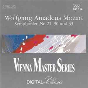 Wolfgang Amadeus Mozart - Symphonien Nr. 21, 30 Und 33 mp3