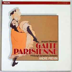 Jacques Offenbach, The Pittsburgh Symphony Orchestra, André Previn - Gaîté Parisienne mp3