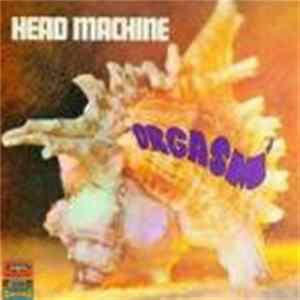 Head Machine - Orgasm mp3
