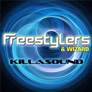 Freestylers & Wizard - Killasound mp3