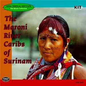 Various - The Maroni River Caribs Of Surinam mp3