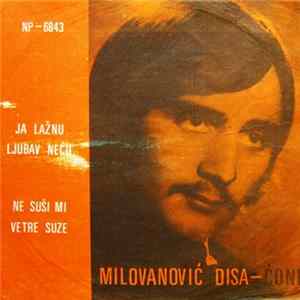 Disa Milovanović - Ćoni - Ja Lažnu Ljubav Neću / Ne Suši MI Vetre Suze mp3