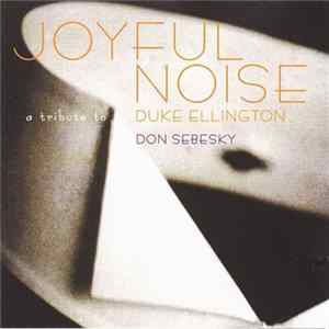 Don Sebesky - Joyful Noise - A Tribute To Duke Ellington mp3