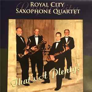 The Royal City Saxophone Quartet - That's A Plenty mp3