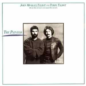 John Michael Talbot And Terry Talbot With The The London Chamber Orchestra - The Painter mp3