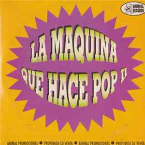 Various - La Maquina Que Hace Pop II mp3